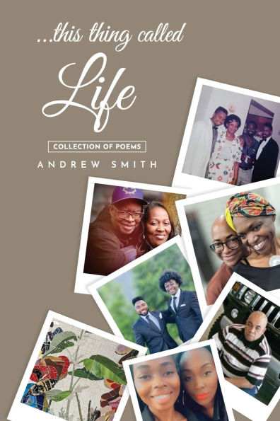 ...this thing called Life