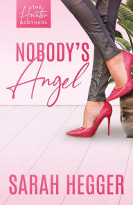 Title: Nobody's Angel, Author: Sarah Hegger