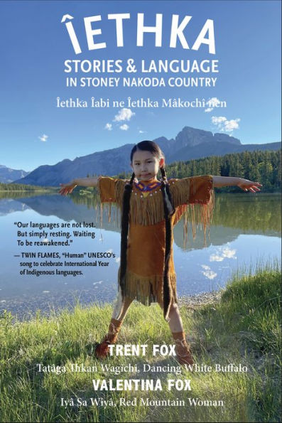 Îethka: Stories and Language in Stoney Nakoda Country