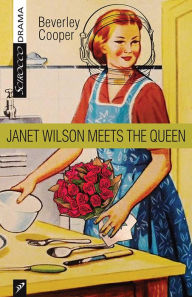 Title: Janet Wilson Meets the Queen, Author: Beverley Cooper