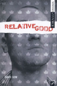 Title: Relative Good, Author: David Gow