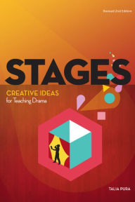 Title: Stages: Creative Ideas for Teaching Drama, Author: Talia Pura