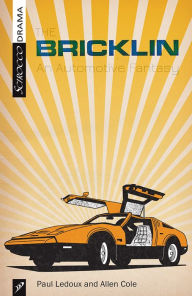 Title: The Bricklin: An Automotive Fantasy, Author: Paul Ledoux