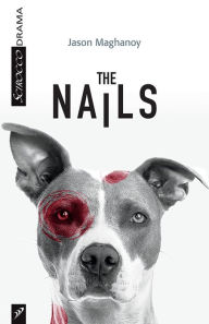 Title: The Nails, Author: Jason Maghanoy