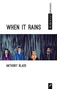 Title: When it Rains, Author: Anthony Black