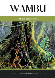 Title: Wambu: El hijo del cacique, Author: Piet Prins