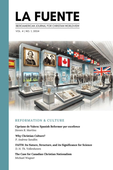 La Fuente, Vol. 4: Reformation & Culture Reforma y cultura