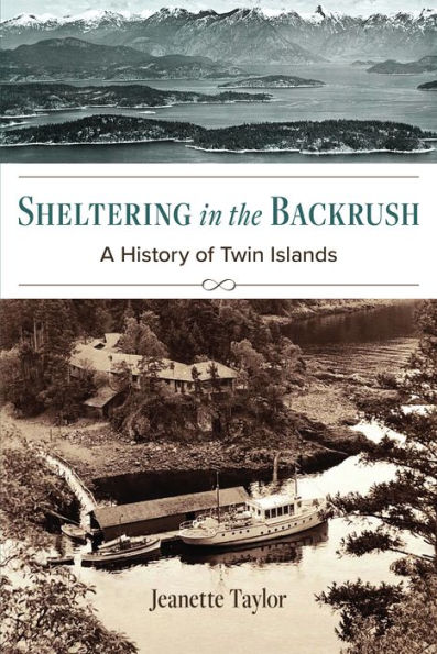 Sheltering the Backrush: A History of Twin Islands