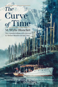 Title: The Curve of Time, Author: M. Wylie Blanchet
