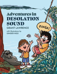 Free books download link Adventures in Desolation Sound 9781990776878 CHM RTF English version by Grant Lawrence, Ginger Ngo