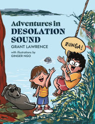 Title: Adventures in Desolation Sound, Author: Grant Lawrence