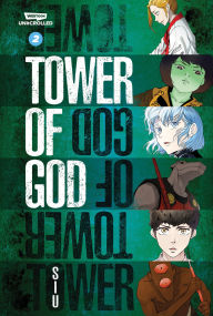 Title: Tower of God Volume Two: A WEBTOON Unscrolled Graphic Novel, Author: SIU