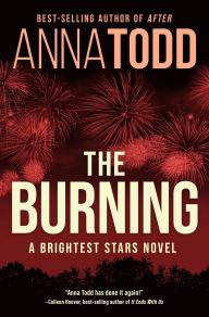 Scribd download books The Burning by Anna Todd, Anna Todd