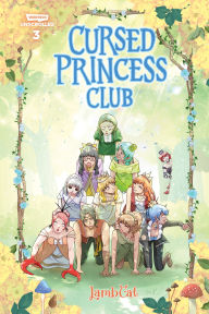 Title: Cursed Princess Club Volume Three: A WEBTOON Unscrolled Graphic Novel, Author: LambCat