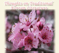 Title: Thoughts on Traditional Korean Literature, Author: Rowena Kong