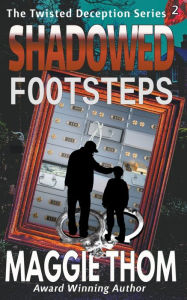 Title: Shadowed Footsteps, Author: Maggie Thom