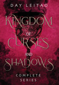 Title: Kingdom of Curses and Shadows: Complete Series, Author: Day Leitao