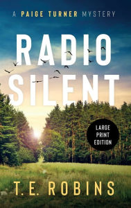 Title: Radio Silent, Author: T E Robins