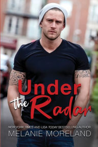 Title: Under The Radar, Author: Melanie Moreland