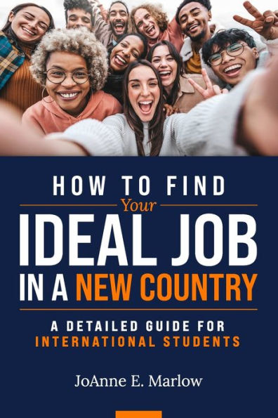 How to Find Your Ideal Job in a New Country: A Detailed Guide for International Students