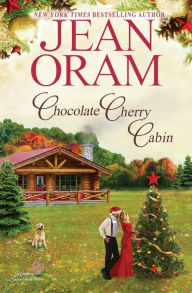 Title: Chocolate Cherry Cabin: A Second Chance Single Mom Christmas Romance, Author: Jean Oram