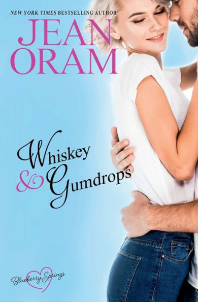 Whiskey and Gumdrops: A Blueberry Springs Sweet Romance: