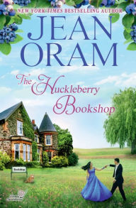 Title: The Huckleberry Bookshop: An Enemies to Lovers Sweet Romance, Author: Jean Oram