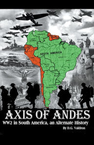 Title: Axis of Andes, Author: D G Valdron