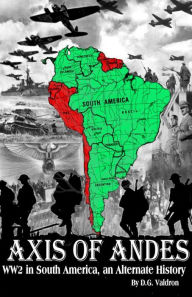 Title: AXIS OF ANDES, Author: D.G. Valdron