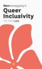 Nonmonogamy and Queer Inclusivity: A More Than Two Essentials Guide