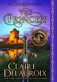 Title: The Princess: A Medieval Romance, Author: Claire Delacroix