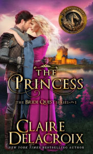 Title: The Princess: A Medieval Romance, Author: Claire Delacroix