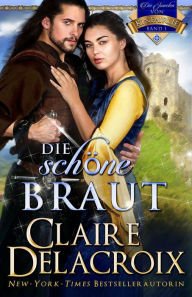Title: Die schï¿½ne braut, Author: Claire Delacroix