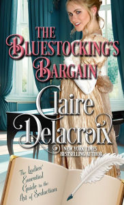 Title: The Bluestocking's Bargain, Author: Claire Delacroix