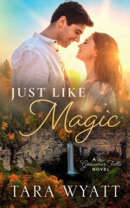 Title: Just Like Magic, Author: Tara Wyatt