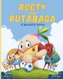 Rooty the Rutabaga: A Beautiful Game