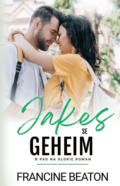 Jakes se Geheim: 'n Pad na Glorie Roman