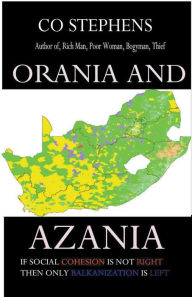 Title: Orania and Azania, Author: Co Stephens