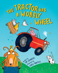 Title: The Tractor Has a Wobbly Wheel, Author: Tim Saunders