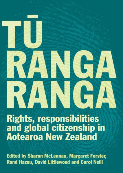 Tu Rangaranga: Rights, responsibilities and global citizenship in Aotearoa New Zealand