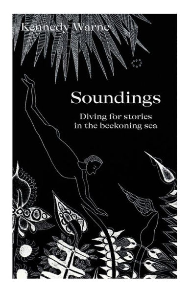 Soundings: Diving for stories the beckoning sea
