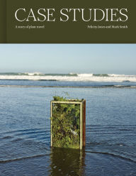 Title: Case Studies: A story of plant travel, Author: Felicity Jones