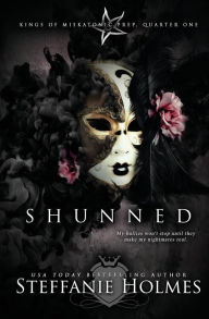 Title: Shunned (a dark bully romance), Author: Steffanie Holmes