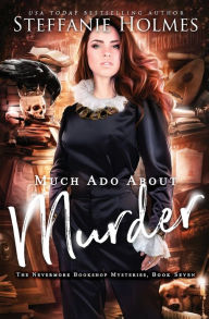 Title: Much Ado About Murder: A reverse harem murder mystery, Author: Steffanie Holmes