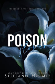 Ebooks downloaden gratis epub Poison Flower: A dark bully romance