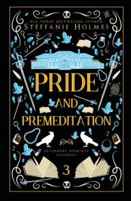 Title: Pride and Premeditation: Luxe paperback edition, Author: Steffanie Holmes