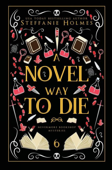 A Novel Way to Die: Luxe paperback edition
