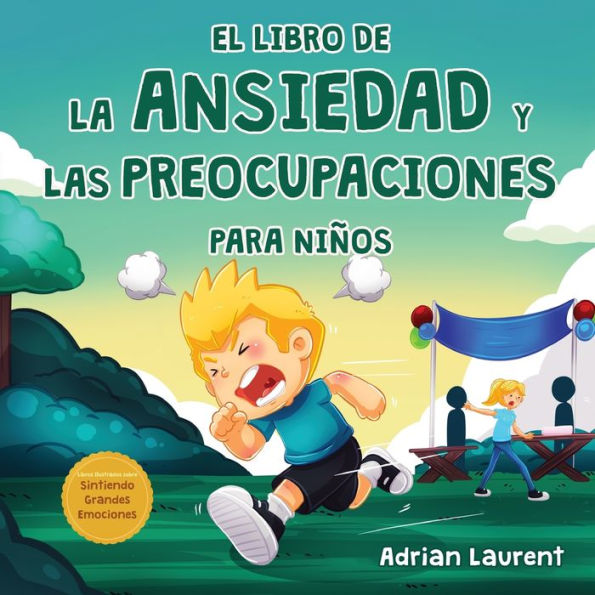 El libro de la ansiedad y las preocupaciones para niños: El poder de la calma se presenta en este libro ilustrado para niños que enseña sobre hablar, superar y regular las preocupaciones