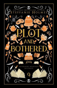 Title: Plot and Bothered: Luxe paperback edition, Author: Steffanie Holmes