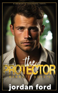 Title: The Protector, Author: Jordan Ford